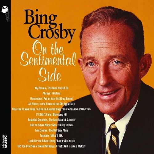Bing Crosby Bing Crosby, A Man And His Dream, Piano, Vocal & Guitar (Right-Hand Melody)