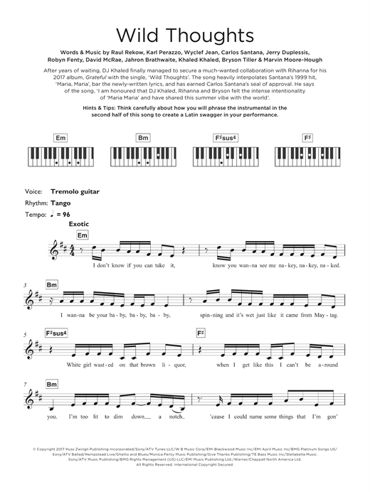 Preview DJ Khaled Wild Thoughts (feat. Rihanna & Bryson Tiller) Pop sheet music, notes and chords for Keyboard, SKU: 125329 sheet music, piano notes, chords, guitar tabs, score, transpose, transcribe, how to play, guide, download, learn, tutorial, progression, song, artist, awards, billboard, mtv, vh1, tour, single, album, release