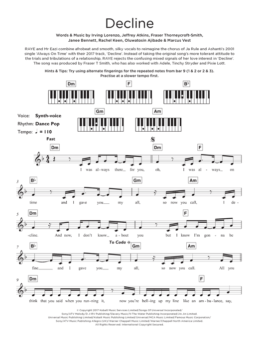 Preview RAYE & Mr Eazi Decline R & B sheet music, notes and chords for Keyboard, SKU: 125681 sheet music, piano notes, chords, guitar tabs, score, transpose, transcribe, how to play, guide, download, learn, tutorial, progression, song, artist, awards, billboard, mtv, vh1, tour, single, album, release