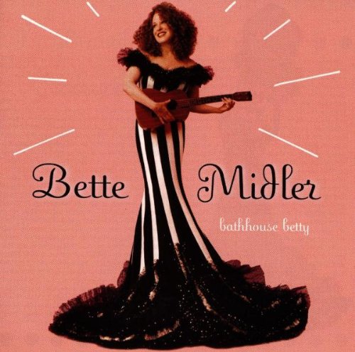 Bette Midler Bette Midler, Ukulele Lady, Piano & Vocal