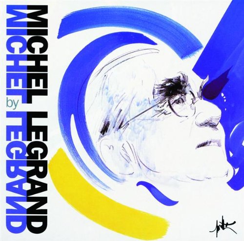 Michel Legrand Michel Legrand, You Must Believe In Spring, Piano