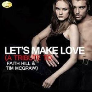 Faith Hill with Tim McGraw Faith Hill with Tim McGraw, Let's Make Love, Piano, Vocal & Guitar (Right-Hand Melody)
