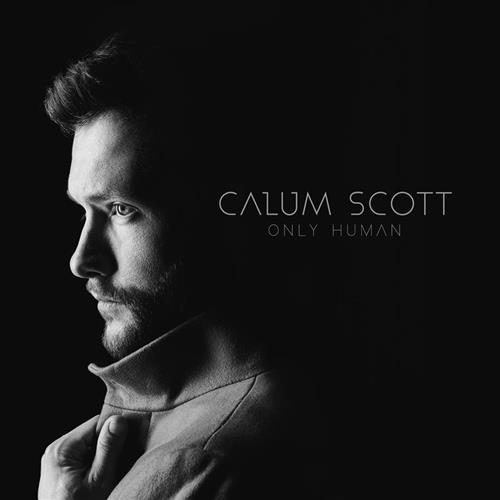 Calum Scott Calum Scott, You Are The Reason, Piano, Vocal & Guitar (Right-Hand Melody)