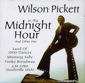 Wilson Pickett Wilson Pickett, In The Midnight Hour, Easy Guitar