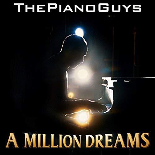 The Piano Guys The Piano Guys, A Million Dreams, Piano
