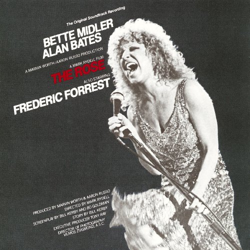 Bette Midler Bette Midler, The Rose, Melody Line, Lyrics & Chords
