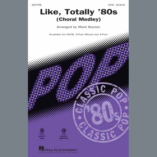 Various Various, Like, Totally '80s (arr. Mark Brymer), 3-Part Mixed Choir