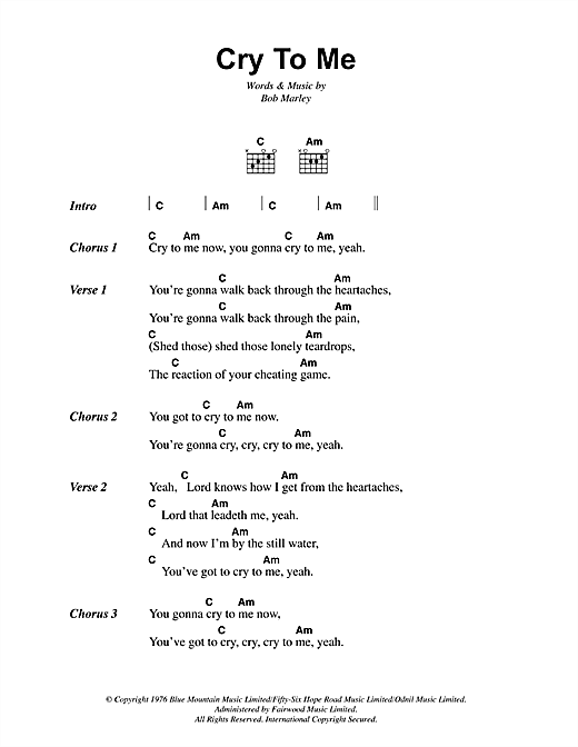 Preview Bob Marley Cry To Me Reggae sheet music, notes and chords for Lyrics & Chords, SKU: 41830 sheet music, piano notes, chords, guitar tabs, score, transpose, transcribe, how to play, guide, download, learn, tutorial, progression, song, artist, awards, billboard, mtv, vh1, tour, single, album, release