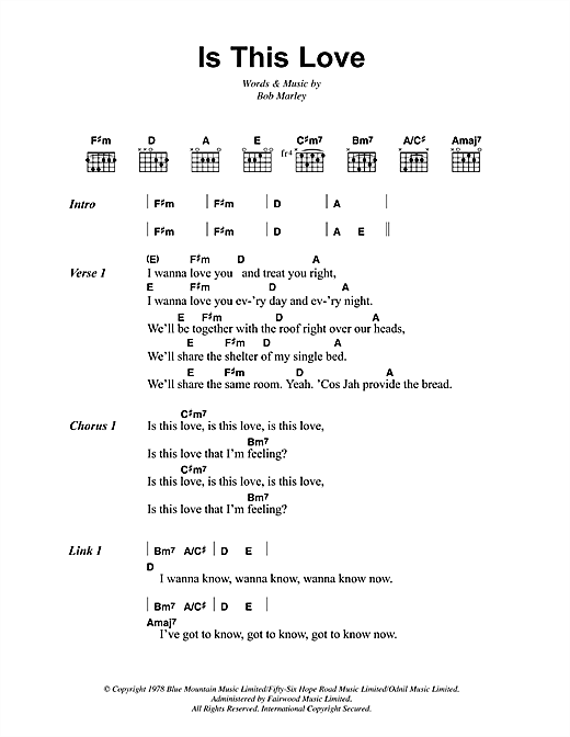 Preview Bob Marley Is This Love Reggae sheet music, notes and chords for Lyrics & Chords, SKU: 41836 sheet music, piano notes, chords, guitar tabs, score, transpose, transcribe, how to play, guide, download, learn, tutorial, progression, song, artist, awards, billboard, mtv, vh1, tour, single, album, release