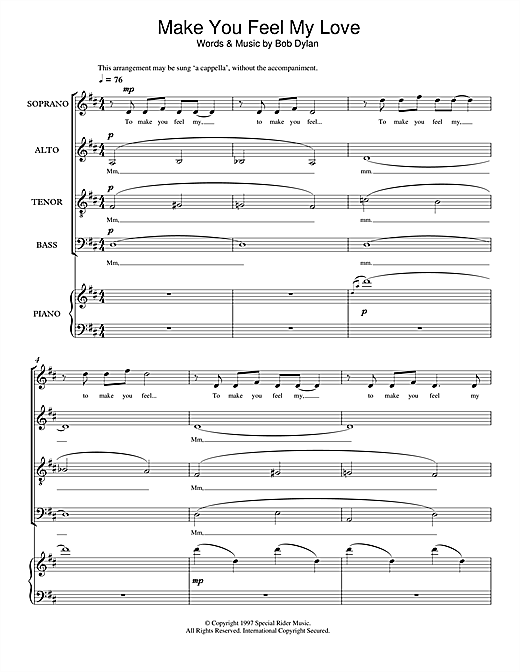 Preview Bob Dylan Make You Feel My Love (arr. Jeremy Birchall) Pop sheet music, notes and chords for SATB, SKU: 47637 sheet music, piano notes, chords, guitar tabs, score, transpose, transcribe, how to play, guide, download, learn, tutorial, progression, song, artist, awards, billboard, mtv, vh1, tour, single, album, release