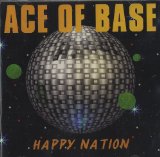 Ace Of Base picture from All That She Wants released 03/04/2000