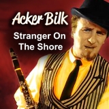 Acker Bilk picture from Stranger On The Shore released 12/17/2018