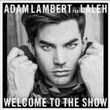 Adam Lambert picture from Welcome To The Show (feat. Laleh) released 04/05/2016