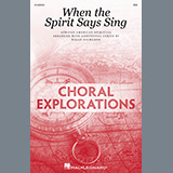 African American Spiritual picture from When The Spirit Says Sing (arr. Rollo Dilworth) released 06/12/2024