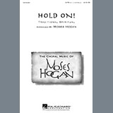 African-American Spiritual Hold On (arr. Moses Hogan) Sheet Music and PDF music score - SKU 454521