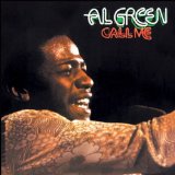 Al Green Call Me (Come Back Home) Sheet Music and PDF music score - SKU 21279