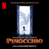 Alexandre Desplat picture from Ciao Papa (from Guillermo del Toro's Pinocchio) released 01/04/2023