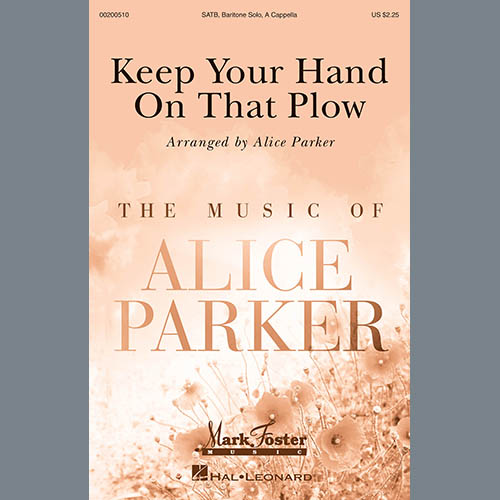 Alice Parker Keep Your Hand On That Plow profile image