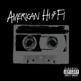 American Hi-Fi picture from Flavor Of The Weak released 06/07/2010