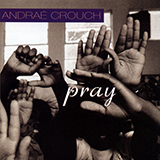Andrae Crouch picture from Come Closer To Me released 08/30/2007