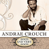 Andraé Crouch picture from Soon And Very Soon (arr. Barrie Carson Turner) released 12/06/2007