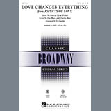 Andrew Lloyd Webber picture from Love Changes Everything (from Aspects Of Love) (arr. Ed Lojeski) released 10/02/2008