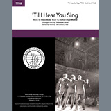 Andrew Lloyd Webber 'Til I Hear You Sing (from Love Never Dies) (arr. Theodore Hicks) Sheet Music and PDF music score - SKU 475342