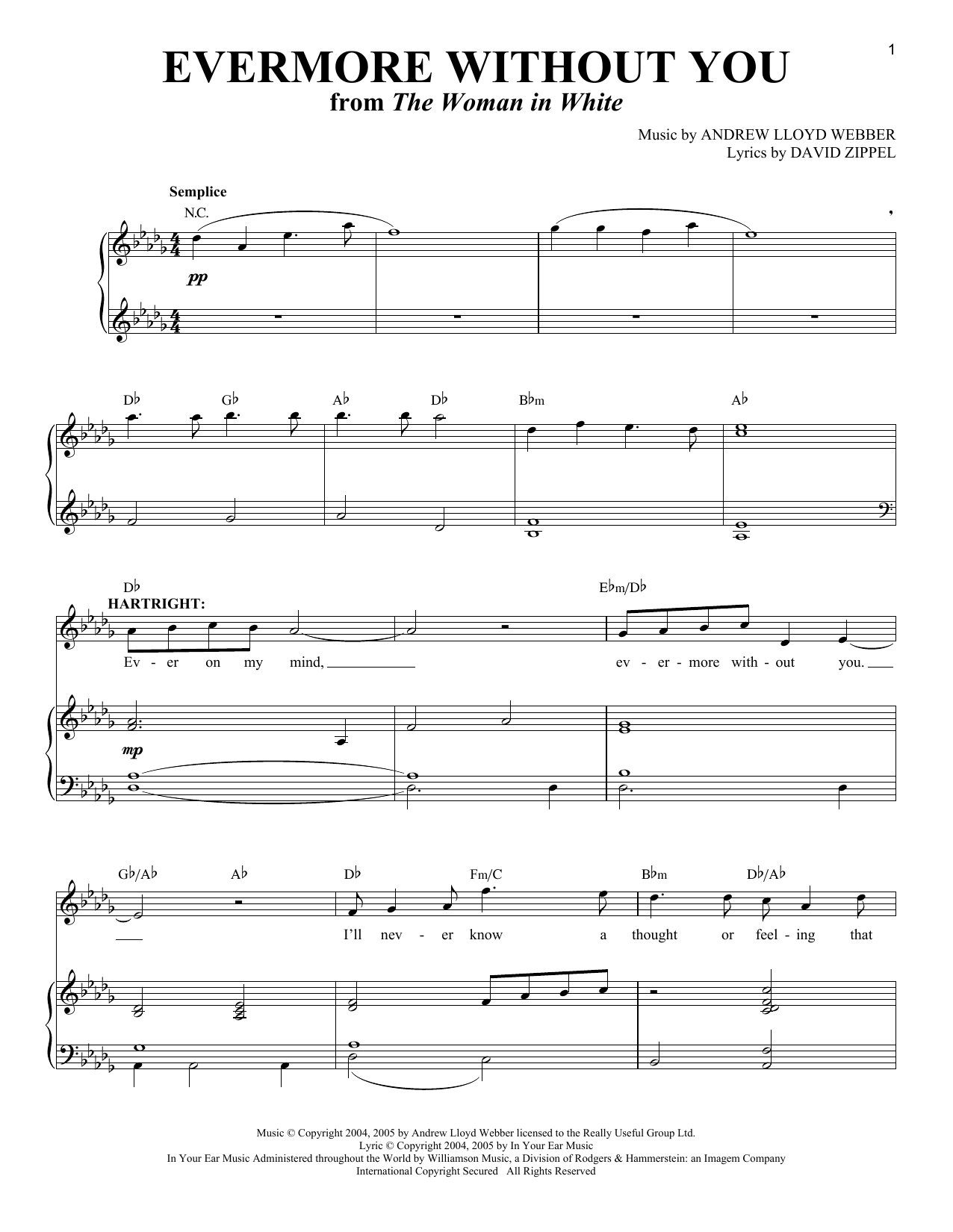 Preview Andrew Lloyd Webber Evermore Without You (from The Woman In White) Broadway sheet music, notes and chords for Piano & Vocal, SKU: 254928 sheet music, piano notes, chords, guitar tabs, score, transpose, transcribe, how to play, guide, download, learn, tutorial, progression, song, artist, awards, billboard, mtv, vh1, tour, single, album, release