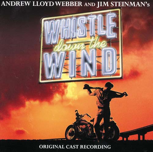Andrew Lloyd Webber Andrew Lloyd Webber, Whistle Down The Wind, Piano, Vocal & Guitar