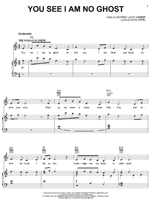 Preview Andrew Lloyd Webber You See I Am No Ghost (from The Woman In White) Musicals sheet music, notes and chords for Piano, Vocal & Guitar, SKU: 32136 Download Andrew Lloyd Webber You See I Am No Ghost (from The Woman In White) sheet music and printable PDF score & Musicals music notes