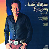 Andy Williams picture from Where Do I Begin (Love Theme) released 11/16/2016