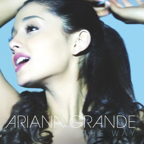 Ariana Grande Ariana Grande, The Way, Piano, Vocal & Guitar (Right-Hand Melody)