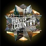 Artists of Then, Now & Forever picture from Forever Country released 10/07/2016