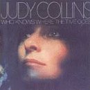 Judy Collins Who Knows Where The Time Goes (arr. profile image