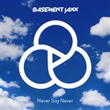 Basement Jaxx picture from Never Say Never released 08/18/2014