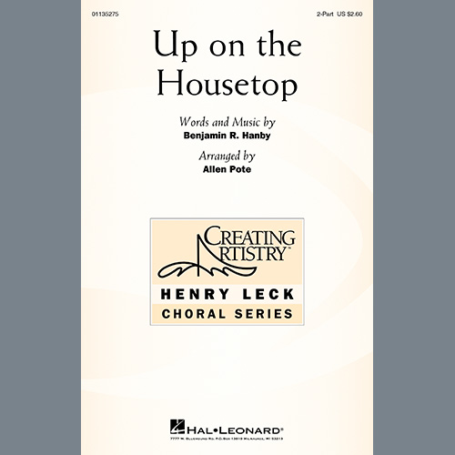 Benjamin R. Hanby Up On The Housetop (arr. Allen Pote) Sheet Music and PDF music score - SKU 1225238