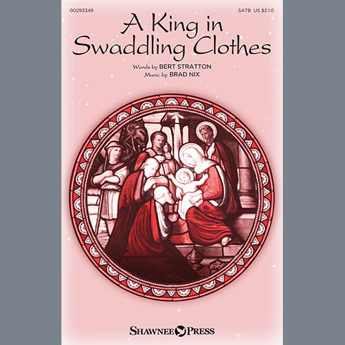 Bert Stratton & Brad Nix A King In Swaddling Clothes profile image