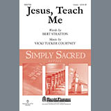 Bert Stratton and Vicki Tucker Courtney Jesus, Teach Me Sheet Music and PDF music score - SKU 449585