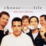 Big Tent Revival picture from Choose Life released 12/09/2022
