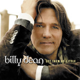 Billy Dean picture from Let Them Be Little released 08/26/2018