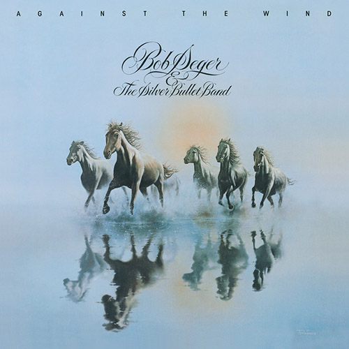 Bob Seger And The Silver Bullet Band Against The Wind profile image