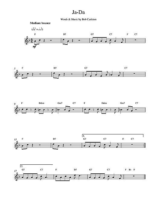 Preview Bob Carleton Ja-Da Jazz sheet music, notes and chords for Melody Line & Chords, SKU: 14635 Download Bob Carleton Ja-Da sheet music and printable PDF score & Jazz music notes