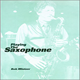 Bob Mintzer Playing The Saxophone Sheet Music and PDF music score - SKU 125033