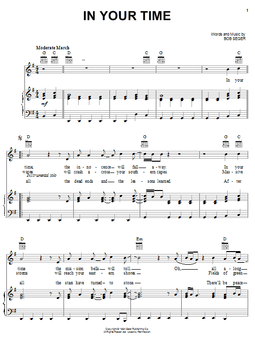 Preview Bob Seger In Your Time Rock sheet music, notes and chords for Lyrics & Chords, SKU: 79636 Download Bob Seger In Your Time sheet music and printable PDF score & Rock music notes