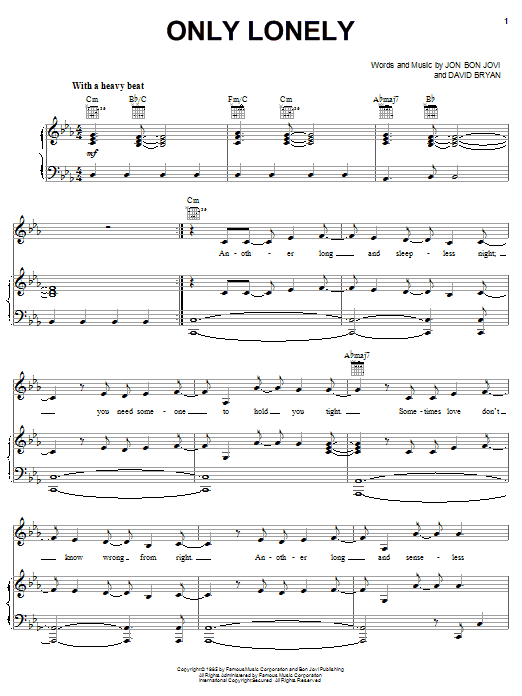 Preview Bon Jovi Only Lonely Rock sheet music, notes and chords for Piano, Vocal & Guitar (Right-Hand Melody), SKU: 48349 Download Bon Jovi Only Lonely sheet music and printable PDF score & Rock music notes