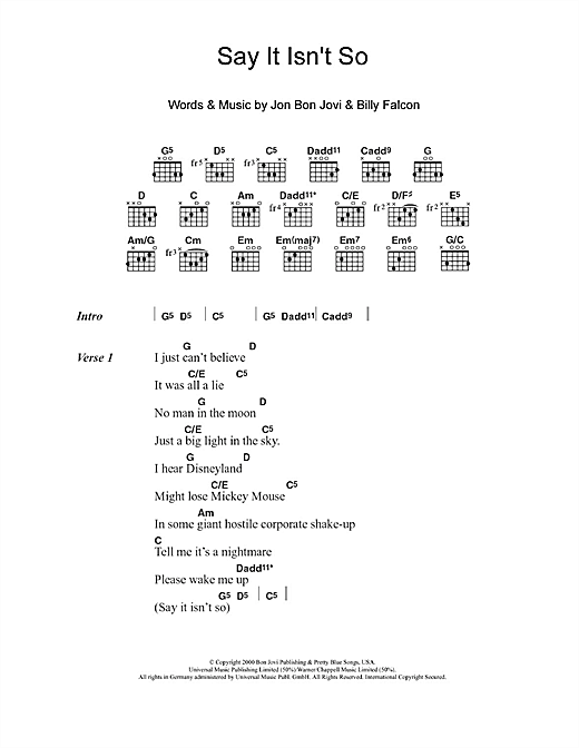 Preview Bon Jovi Say It Isn't So Rock sheet music, notes and chords for Lyrics & Chords, SKU: 107604 sheet music, piano notes, chords, guitar tabs, score, transpose, transcribe, how to play, guide, download, learn, tutorial, progression, song, artist, awards, billboard, mtv, vh1, tour, single, album, release
