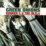 Booker T. & The MG's picture from Green Onions released 10/03/2019