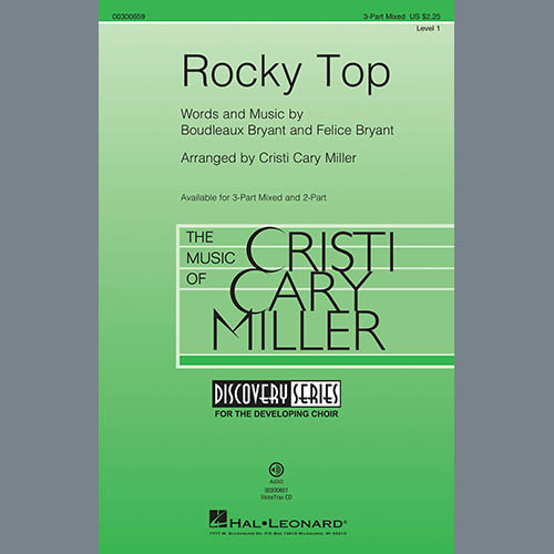 Boudleaux Bryant and Felic Boudleaux Bryant and Felice Bryant, Rocky Top (arr. Cristi Cary Miller), 3-Part Mixed Choir