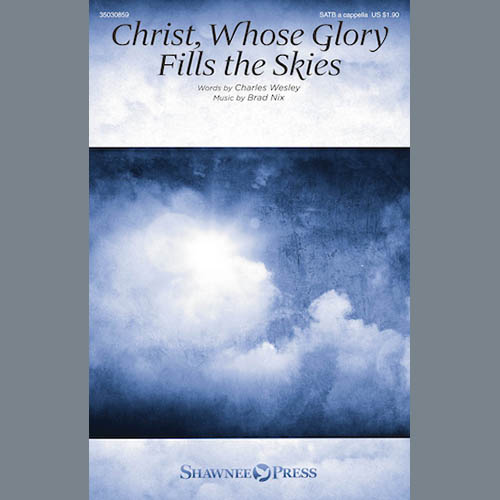 Brad Nix Christ, Whose Glory Fills The Skies profile image