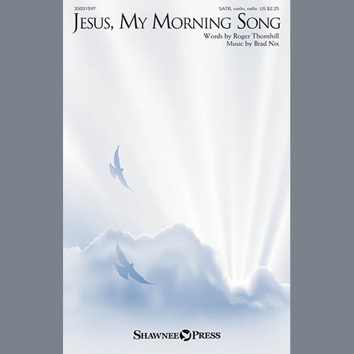 Brad Nix Jesus, My Morning Song profile image